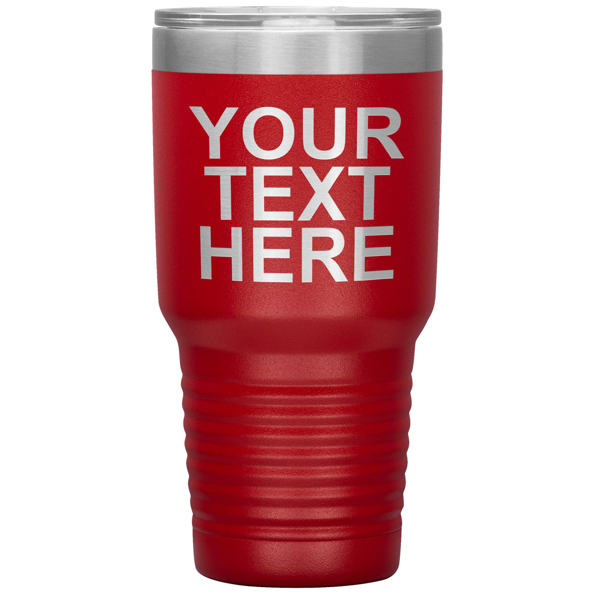 Your Text Here 30oz Tumbler - Free Shipping