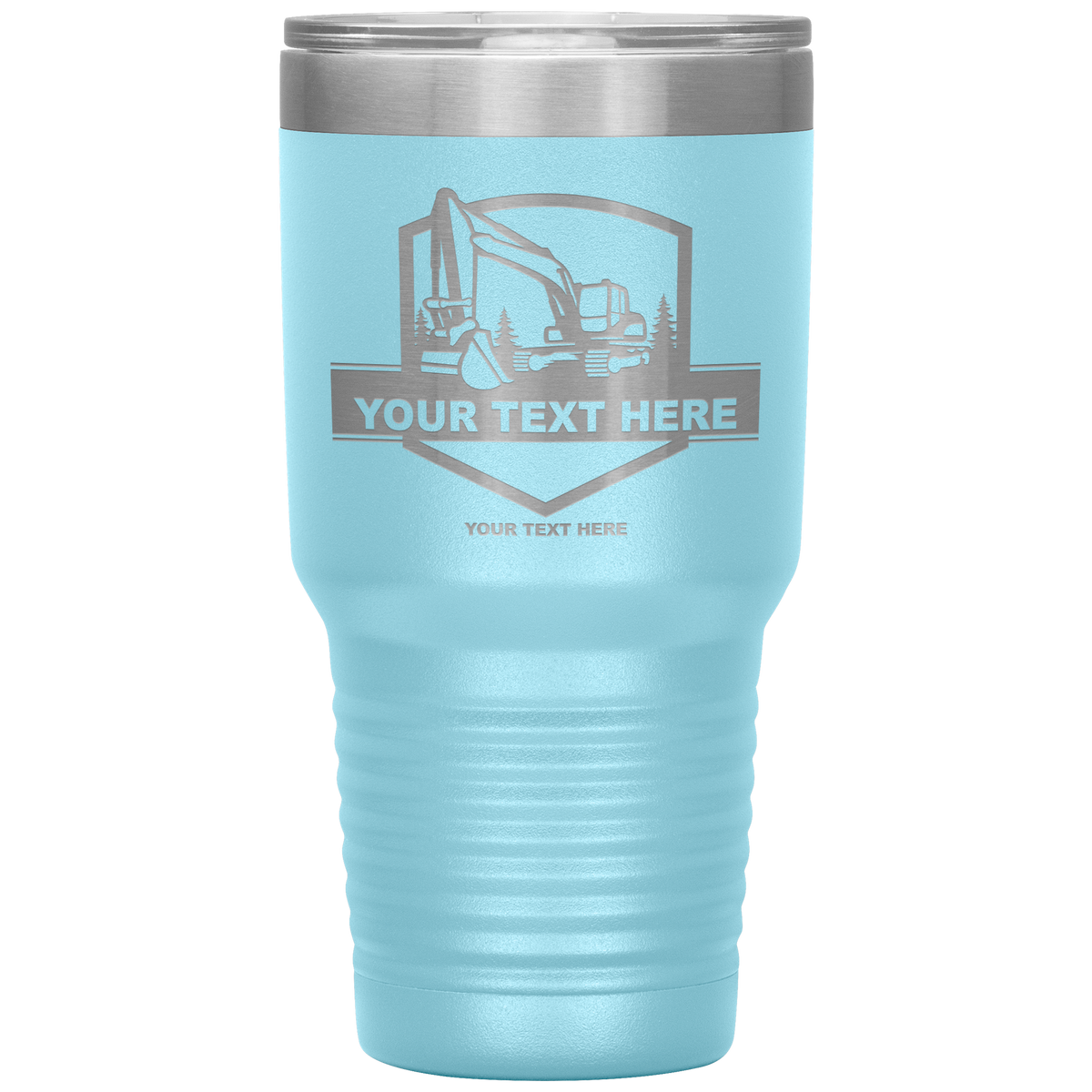 Excavator Trees Your Text Here 30oz Tumbler Free Shipping