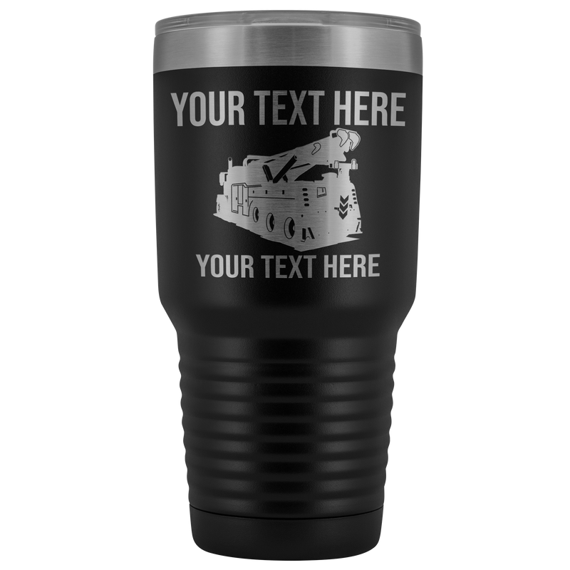 Wrecker Tow Truck Your Text Here 30oz Tumbler Free Shipping