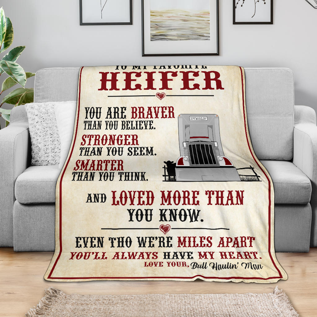 To My Favorite Heifer - Fleece/Sherpa Blanket - Peterbilt - Bull Hauler - Free Shipping