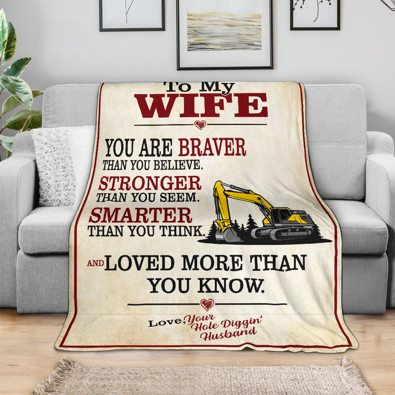 To My Wife - Braver. Fleece/Sherpa Blanket - Excavator - Free Shipping