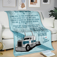 To My Wife - Unloaded Blanket - Peterbilt 389 - Free Shipping