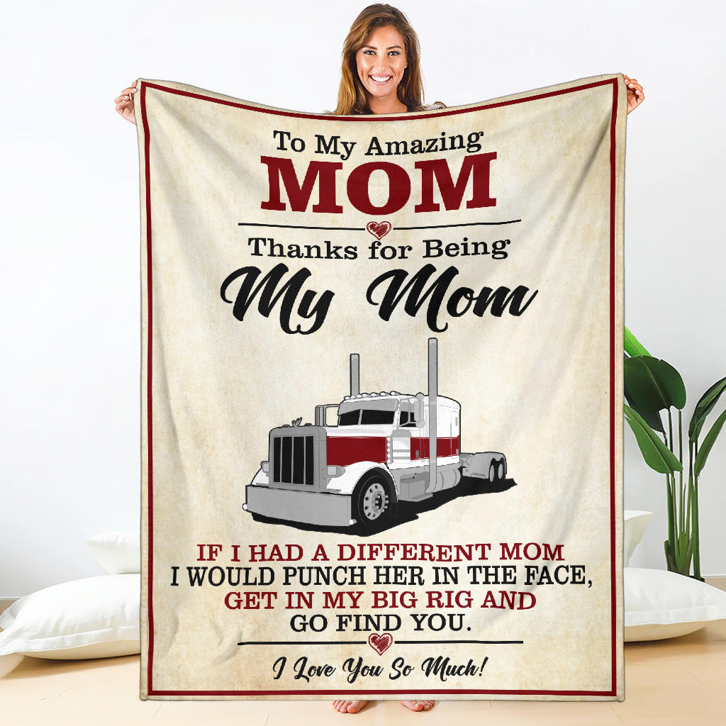 To My Amazing Mom - Fleece - Sherpa Blanket - Peterbilt 389 - Free Shipping