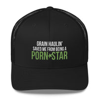 Grain Haulin' Saved Me From Being a Porn Star Snapback Hat Free Shipping