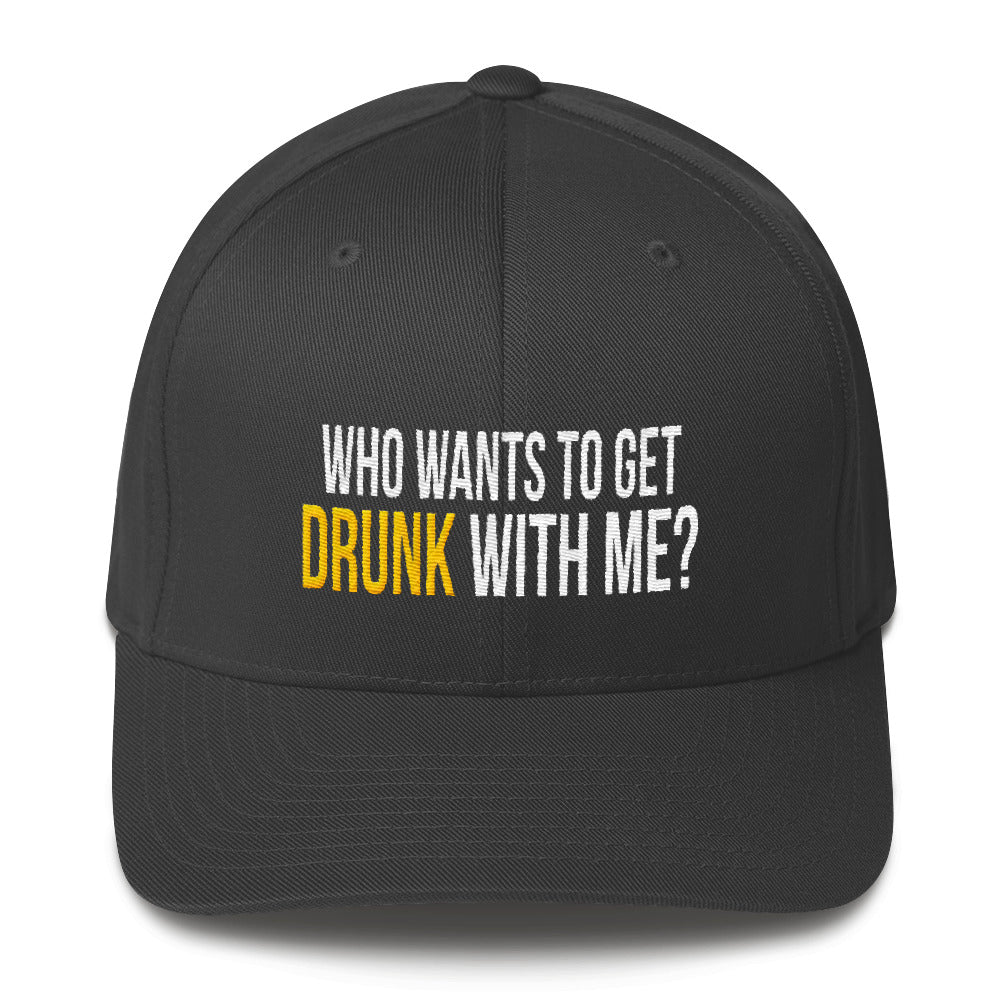 Who wants to Get Drunk With Me Flexfit Hat Free Shipping