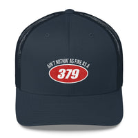 Ain't Nothin' As Fine As A 379 Snapback Trucker Hat