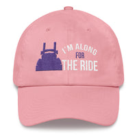 I'm Along for the Ride Hat Free Shipping
