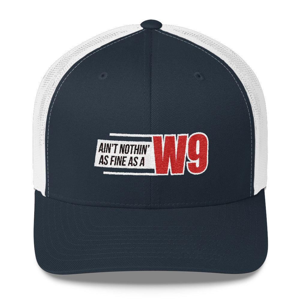 Ain't Nothin' As Fine As A W9 Snapback Hat Free Shipping