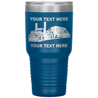 Belly Dump Your Text 30oz Tumbler Free Shipping