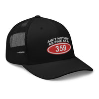 Ain't Nothin' As Fine As A 359 - Embroidered Hat - Free Shipping