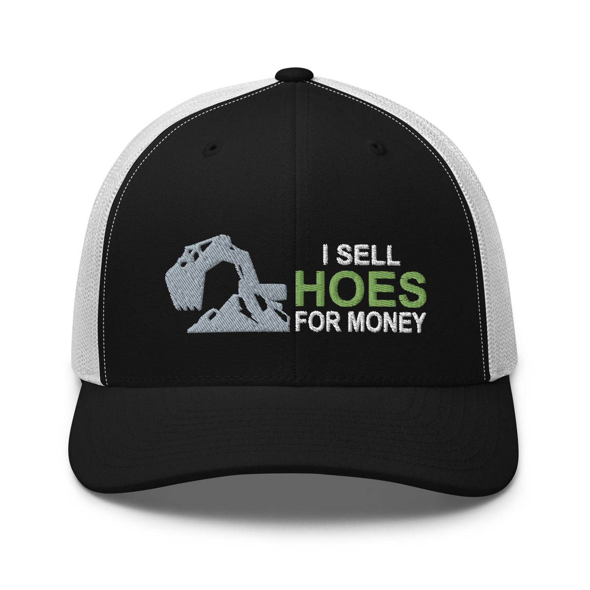 I Sell Hoes For Money - Excavator - Free Shipping