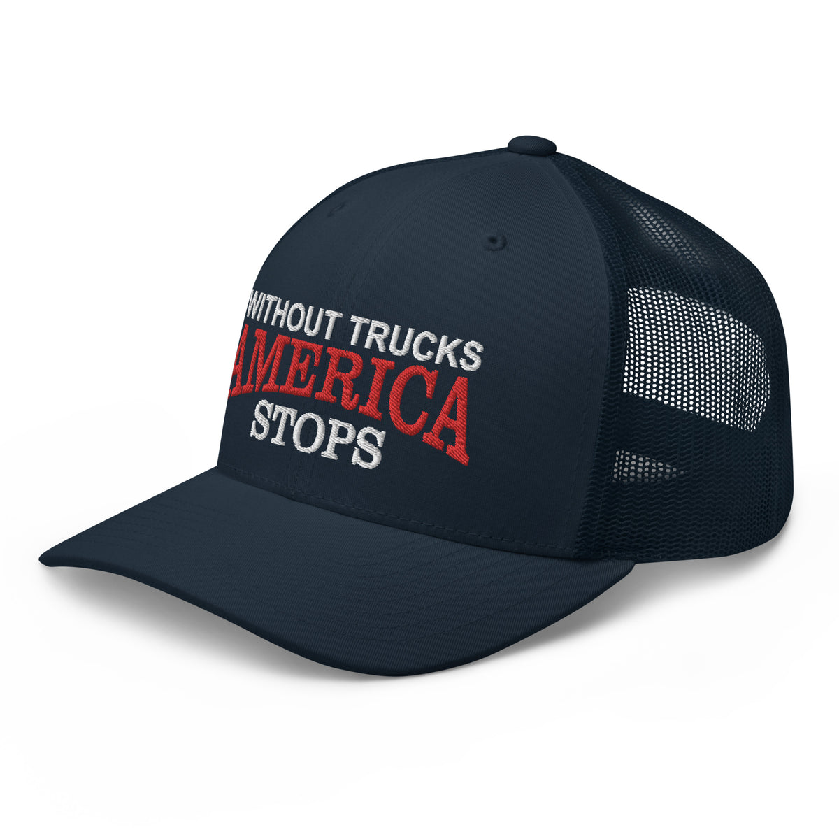 Without Trucks America Stops - Embroidered Hat - Free Shipping