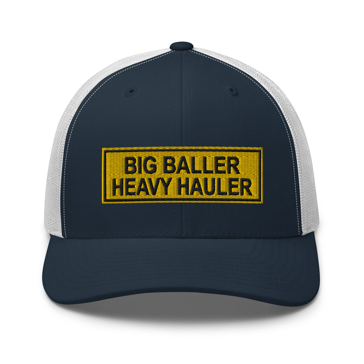 Big Baller Heavy Hauler - Snapback Hat - Free Shipping