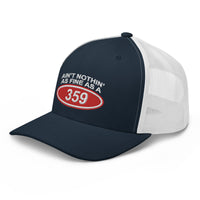Ain't Nothin' As Fine As A 359 - Embroidered Hat - Free Shipping