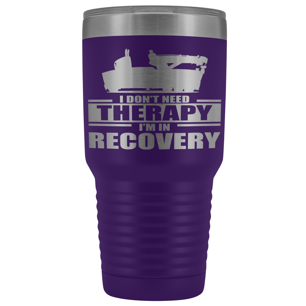 I Don't Need Therapy Wrecker Tow Truck 30oz Tumbler Free Shipping